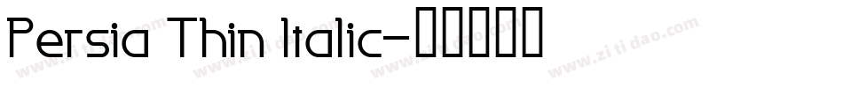 Persia Thin Italic字体转换